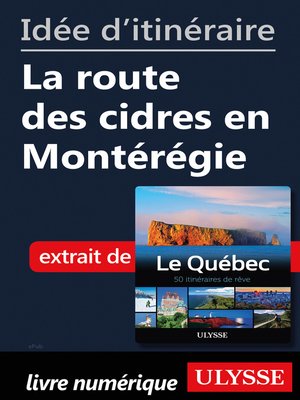 cover image of Idée d'itinéraire--La route des cidres en Montérégie